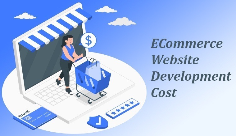 How Much Does It Cost to Develop an E-commerce Website?