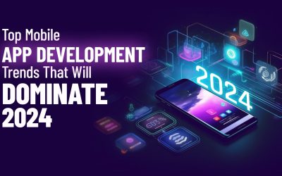 Top Mobile App Development Trends to Watch in 2024